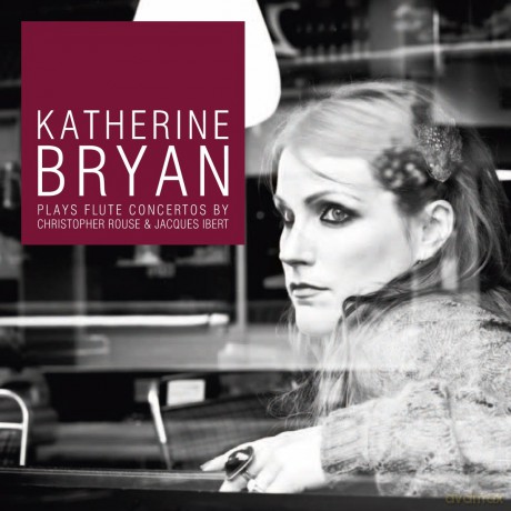Katherine Bryan: Flute Concertos By Rouse And Ibert [CD]
