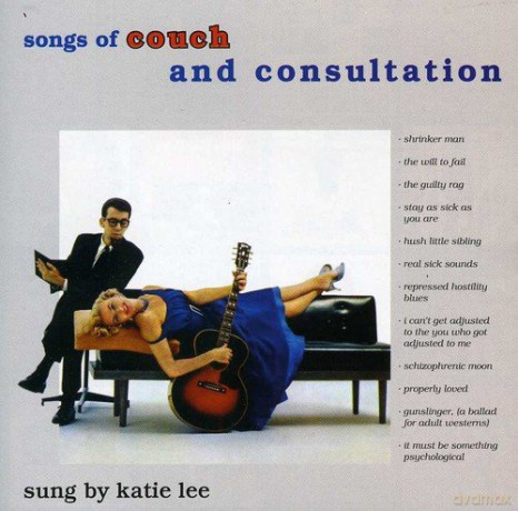 Katie Lee: Songs Of Couch And Consultation [CD]