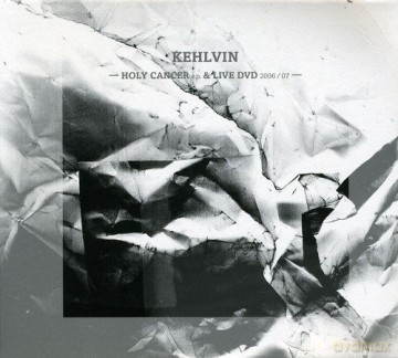 Kehlvin: Holy Cancer [2CD]