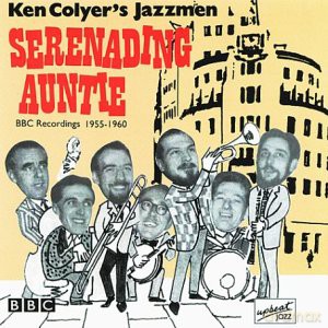 Ken Colyer Jazzmen: Serendading Auntie [CD]