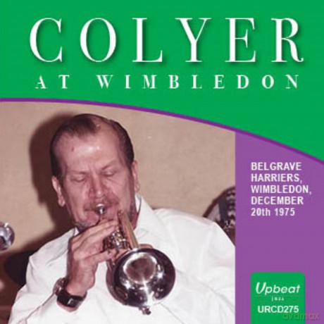 Ken Colyer's All Stars: Colyer At Wimbledon [CD]