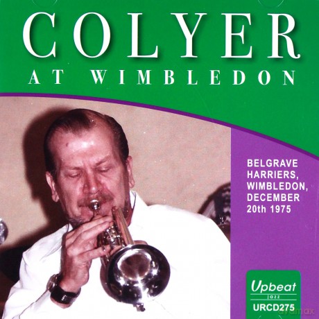 Ken Colyer's All Stars: Colyer At Wimbledon [CD]