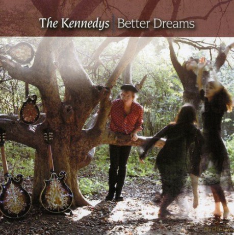 Kennedys: Better Dreams [CD]