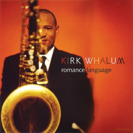 Kirk Whalum: Romance Language [CD]