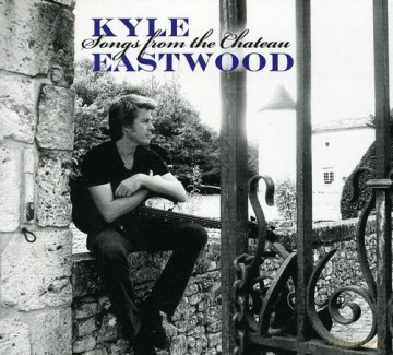 Kyle Eastwood: Songs From The Chateau [CD]
