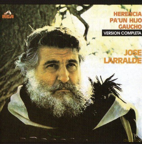 Larralde.Jose: Herencia Para Un Hijo Gaucho [CD]