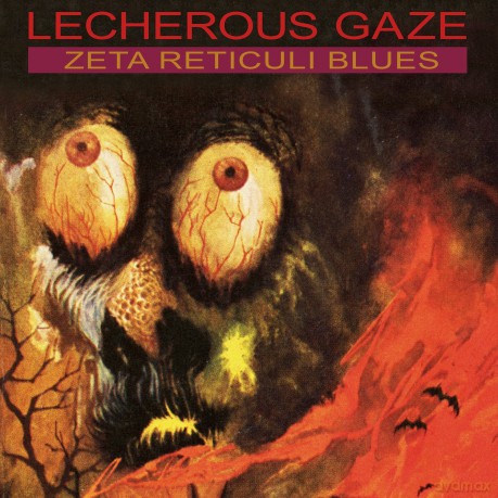 Lecherous Gaze: Zeta Reticuli Blues [CD]