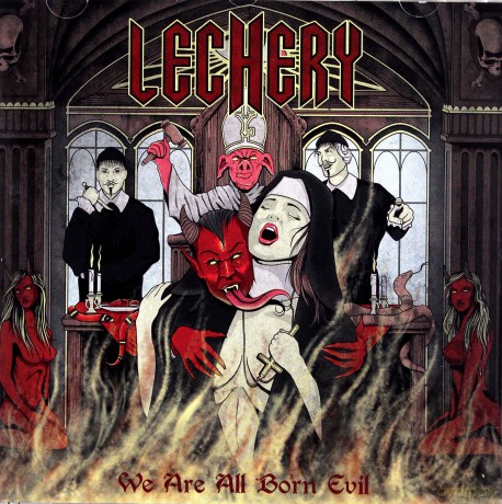 Lechery: We Are All Born Evil [CD]