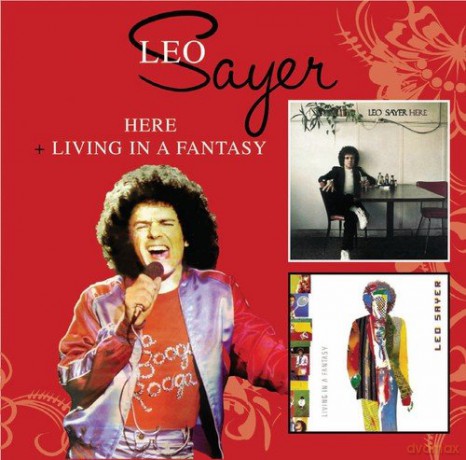 Leo Sayer: Here/Living In A Fantasy [2CD]