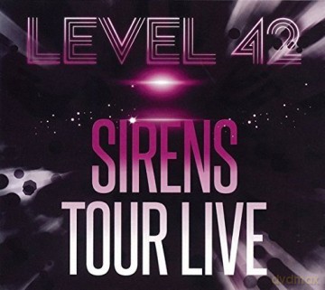 Level 42: Sirens Tour Live [CD]+[DVD]