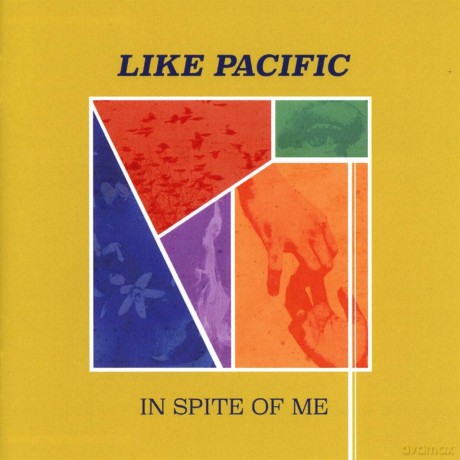 Like Pacific: In Spite Of Me [CD]
