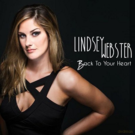 Lindsey Webster: Back To Your Heart [CD]