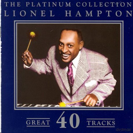 Lionel Hampton: Platinum Collection [2CD]