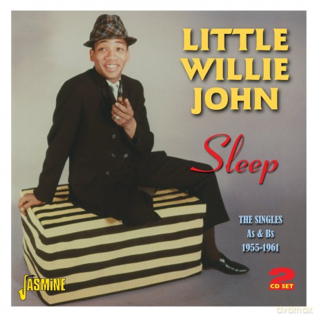 Little Willie John: Sleep - The Singles As & Bs 1955 - 1961 [2CD]
