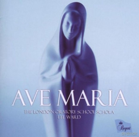 London Oratory School: Ave Maria [CD]