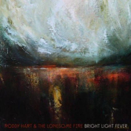 Lonesome Fire&Roddy Hart: Bright Light Fever Ep [CD]