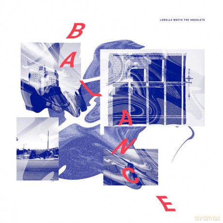 Lorelle Meets The Obsolete: Balance [CD]