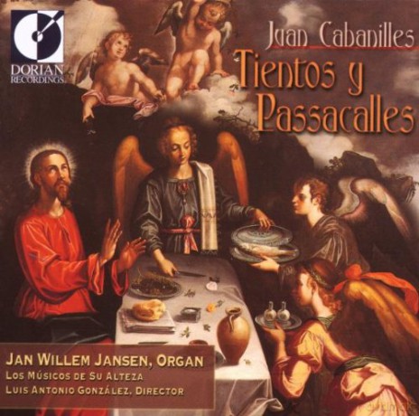 Los Musicos De Su Alteza: Juan Cabanilles Tientos Y Passacalles [CD]