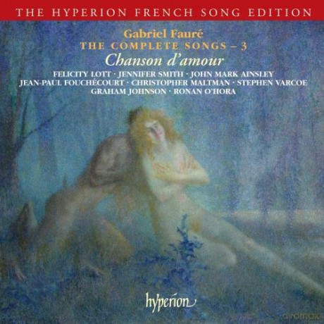 Lottsmithainsleymaltman: Faurethe Complete Songs 3 [CD]