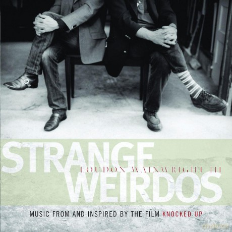 Loudon Wainwright Iii: Strange Weirdos - Ost [CD]