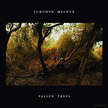 Lubomyr Melnyk: Fallen Trees [CD]