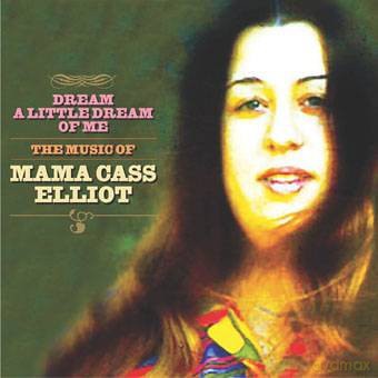 Mama Cass Elliot: Dream A Little Dream - The Music Of [CD]