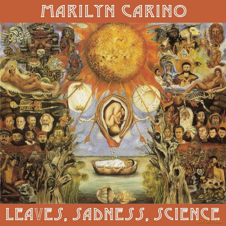 Marilyn Carino: Leaves. Sadness. Science [CD]