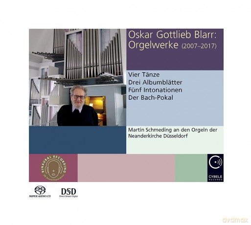 Martin Schmeding At The Organs Of Neanderkirche Dusseldorf: Blarr: Works For Organ (2007 - 2017) [SACD]