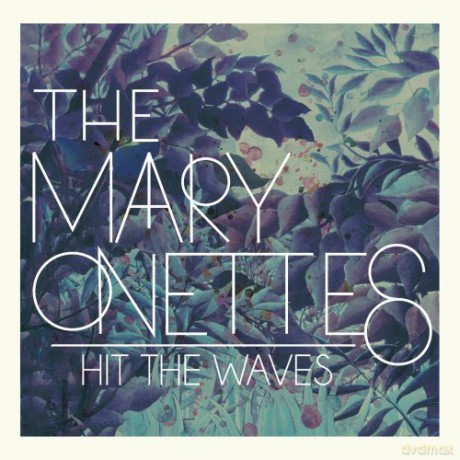 Mary Onettes: Hit The Waves [CD]