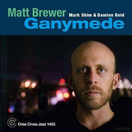 Matt Brewer: Ganymede [CD]