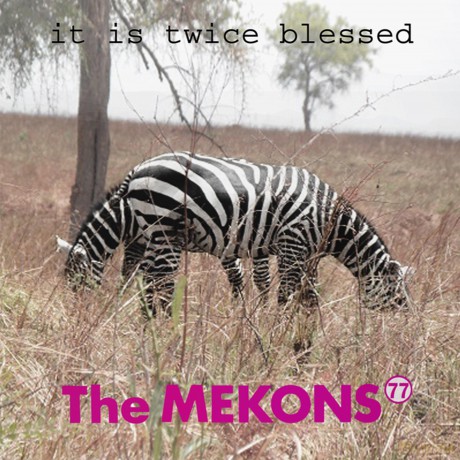Mekons 77: It Is Twice Blessed [CD]