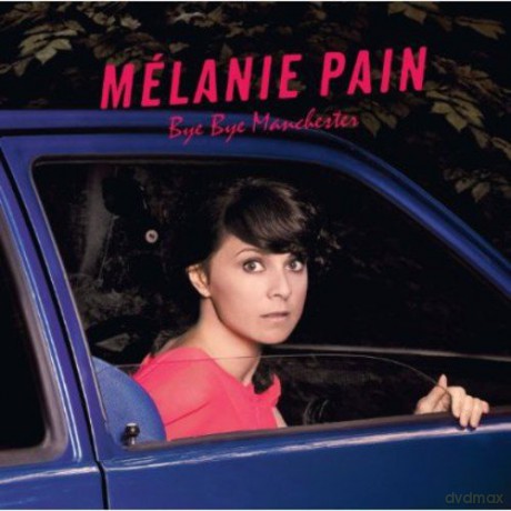 Melanie Pain: Bye Bye Manchester [CD]
