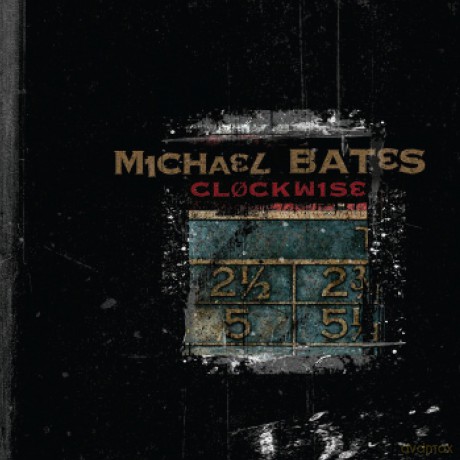 Michael Bates Outside Sources: Clockwise [CD]