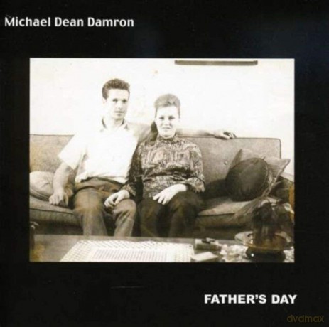 Michael Dean Damron: Father'S Day [CD]