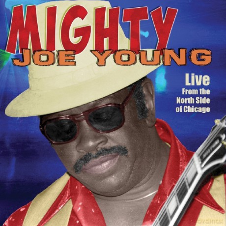 Mighty Joe Young: Live From The North Side Of Chicago [CD]