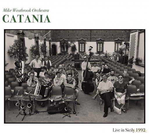 Mike Westbrook Orchestra: Catania [2CD]