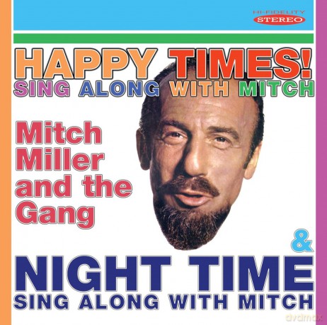 Mitch Miller: Happy Times! / Night Time - Sing Along With Mitch [CD]