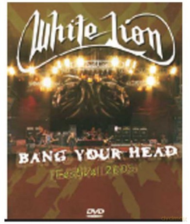 White Lion: Bang Your Head 2005 [CD]