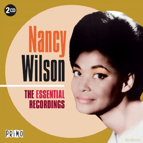 Nancy Wilson: The Essential Recordings [2CD]