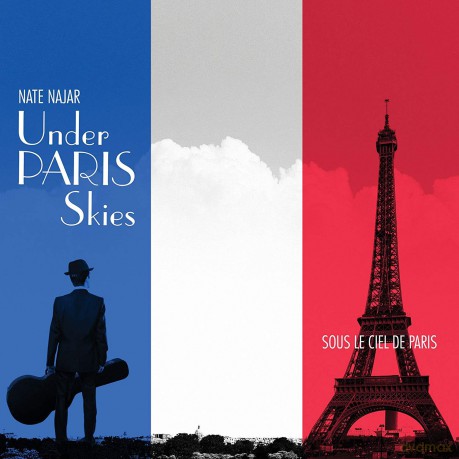 Nate Najar: Under Paris Skies [CD]