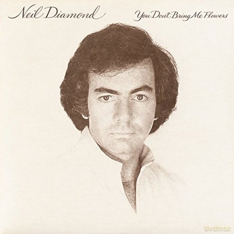 Neil Diamond: You Don't Bring Me Flowers [CD]