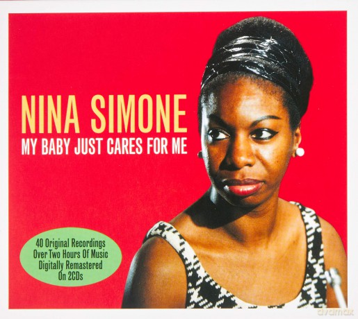 Nina Simone: My Baby Just Cares For Me [2CD]