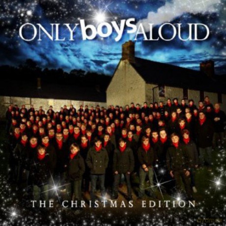 Only Boys Aloud: Only Boys Aloud - The Christmas Edition [2CD]