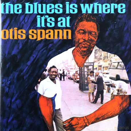 Otis Spann: The Blues Is Where It's At [CD]
