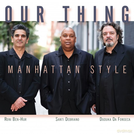 Our Thing: Manhattan Style [CD]