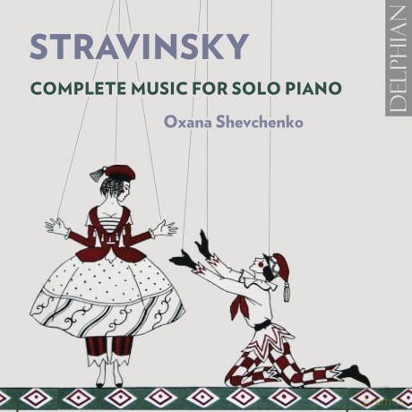 Oxana Shevchenko: Stravinksy: Complete Music For Solo Piano [2CD]