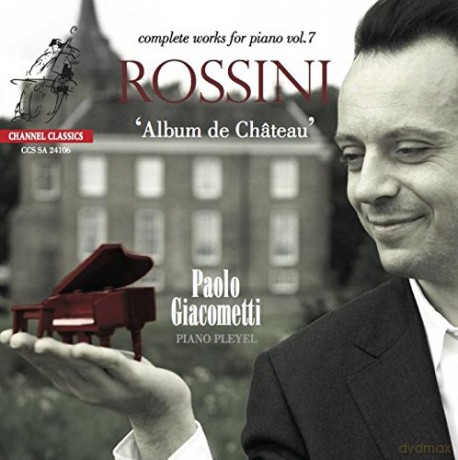 Paolo Giacometti: Rossini Piano Music vol. 7 [SACD]