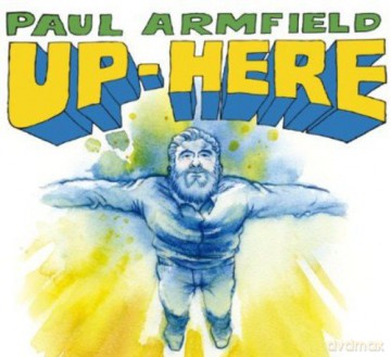Paul Armfield: Up Here [CD]