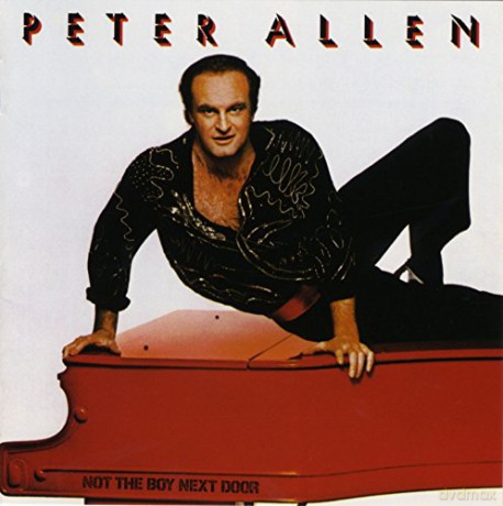Peter Allen: Not The Boy Next Door [CD]