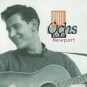 Phil Ochs: Live At Newport [CD]